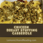 Chicken Breast Stuffing Casserole