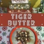 Tiger Butter