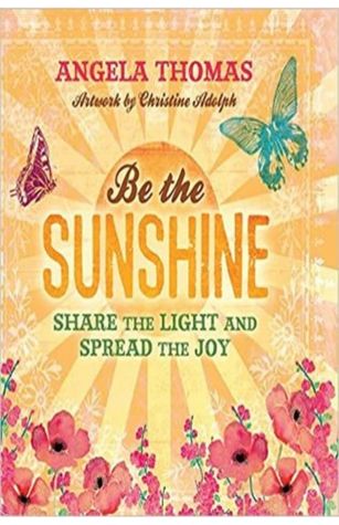 Book Review | Be the Sunshine by Angela Thomas